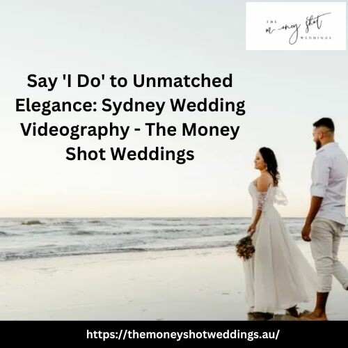 Say-I-Do-to-Unmatched-Elegance-Sydney-Wedding-Videography---The-Money-Shot-Weddings.jpeg